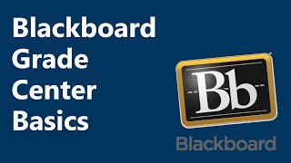 Blackboard Grade Center Basics [upl. by Araeit]