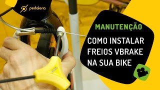 Como instalar freio vbrake Pedaleria [upl. by Nwahsid]