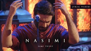 Sami Yusuf  Nasimi Lyric Video [upl. by Cristabel]