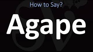 How to Pronounce Agape Greek Goddess of LOVE [upl. by Dyrraj]