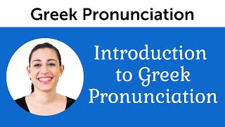 Introduction to Perfect Greek Pronunciation [upl. by Youlton]