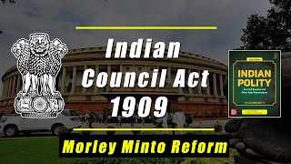 Morley Minto Reforms  Indian council act 1909  Hindi UPSC [upl. by Atinuaj]