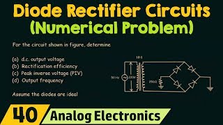 Diode Rectifier Circuits Numerical Problem [upl. by Nuoras]