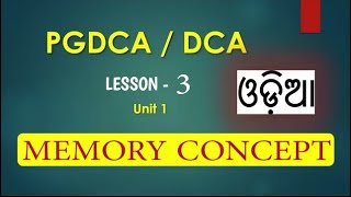 PGDCA course in Odia  Lesson3  Memory Concept [upl. by Williamson]