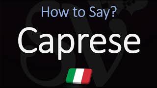 How to Pronounce Caprese CORRECTLY Meaning amp Pronunciation 4K [upl. by Hamford]