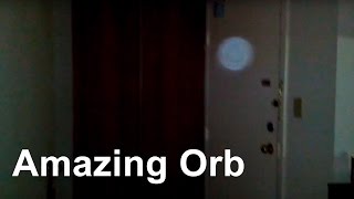 The Most Amazing Orb  Orbs Caught on Camera [upl. by Anivel]