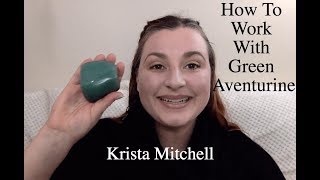 How To Work With Crystals Green Aventurine [upl. by Nahshun503]