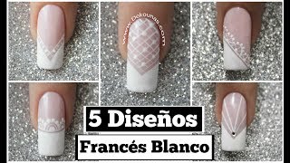 5 Diseños de uñas FACIL con francés blanco  5 easy French nail art [upl. by Lerrej]