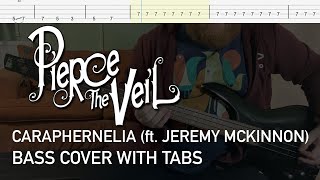 Pierce the Veil  Caraphernelia ft Jeremy McKinnon Bass Cover with Tabs [upl. by Clova]