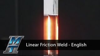 Linear Friction Welding Demonstration  English [upl. by Rothberg]