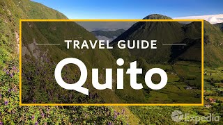 Quito Vacation Travel Guide  Expedia [upl. by Aitital557]