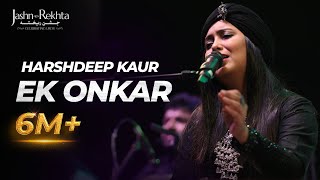 Ek Onkar  A Peaceful Rendition Harshdeep Kaur  JashneRekhta [upl. by Arbe]