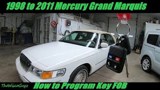 1998 to 2011 Mercury Grand Marquis How to Program Key FOB [upl. by Koralle126]