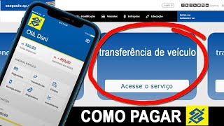 COMO PAGAR TAXA DE TRANSFERÃŠNCIA DE VEÃCULO PELO CELULAR PASSO A PASSO [upl. by Cheung662]