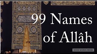 99 Names of Allah with Arabic and English Pronunciation [upl. by Nnylyam794]