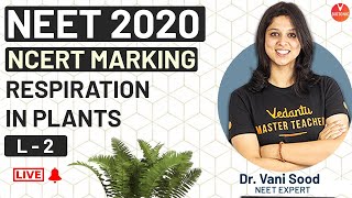 Respiration in Plants L2  NEET Biology Class 11 Chapter 14  NEET 2020  Vedantu [upl. by Hum]