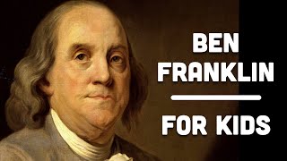 Benjamin Franklin For Kids  Bedtime History [upl. by Eessac]