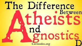 The Difference Between Atheists and Agnostics [upl. by Atiuqram]