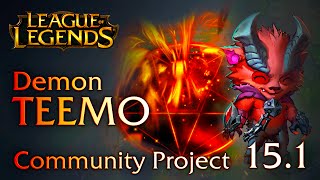 DEMON TEEMO WIP  Community Project  151 [upl. by Kalikow]