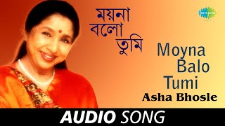 Moyna Balo Tumi  Audio  Asha Bhosle  RDBurman  Gauriprasanna Mazumder [upl. by Pradeep]