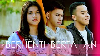 24 FILM NTT  BERHENTI BERTAHAN [upl. by Arat245]