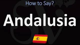 How to Pronounce Andalusia  Spanish VS English Pronunciation Guide [upl. by Ylsel377]