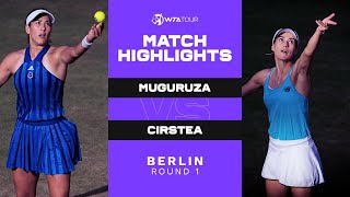 Garbiñe Muguruza vs Sorana Cirstea  2021 Berlin Round 1  WTA Match Highlights [upl. by Iblehs]