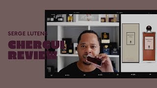 Serge Lutens Chergui Review [upl. by Enerol]