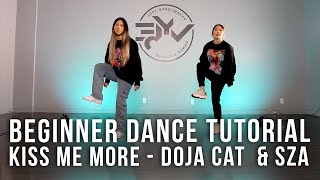 BEGINNER DANCE TUTORIAL  Kiss Me More  SZA amp Doja Cat Choreography [upl. by Strohl786]