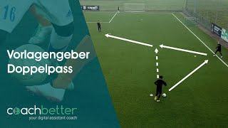 Fussball Übungen ⚽  Vorlagengeber Doppelpass  coachbetter [upl. by Macmullin678]