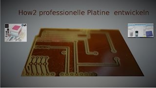 Platinen PCBs ätzenherstellen How2 [upl. by Elawalo836]