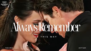 Always Remember Us This Way  Tessa Virtue amp Scott Moir [upl. by Daisy]