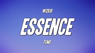 WizKid  Essence ft Tems Lyrics [upl. by Freytag]