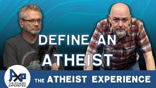 How to define an atheist  Jeff  Florida  Atheist Experience 2333 [upl. by Seumas]