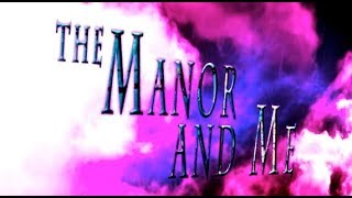 MCKAMEY MANOR Presents The Manor and Me Trailer [upl. by Sahcnip]