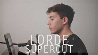 Lorde  Supercut Acoustic cover [upl. by Ielak862]