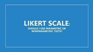 Quantitative Research  Likert Scale Should I Use Parametric or Nonparametric Tests [upl. by Bala]