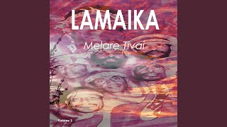 Lamaika Medley [upl. by Neumark]