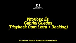 Vitorioso És  Gabriel Guedes Playback Original  Coral Ver2 [upl. by Airitak516]