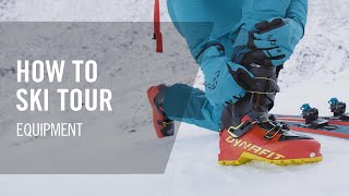 How to Ski Tour  5 Equipment  Tutorial  DYNAFIT [upl. by Lenoyl264]