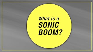 What is a sonic boom [upl. by Voorhis]