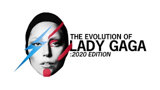 The EVOLUTION of Lady Gaga 2020 Edition [upl. by Eimaral]