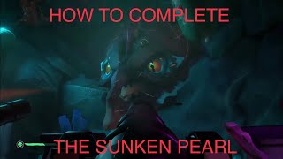 Sea of Thieves How To Complete The Sunken Pearl FULL GUIDE [upl. by Cost236]