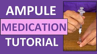 Ampule Medication Administration Nursing Clinical Skills [upl. by Cantlon]