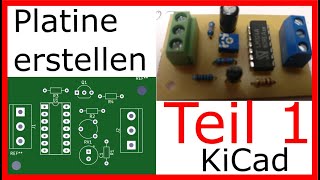 Platine erstellen Teil 1  KiCad [upl. by Marteena]