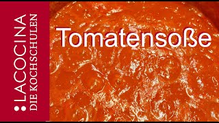 Tomatensoße selber machen  lecker und einfach selber machen  La Cocina [upl. by Odnalref]