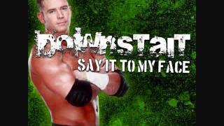 Downstait Say It to My Face Alex Riley [upl. by Wertz]