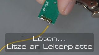 Löten Litze an Leiterplatte [upl. by Limoli]