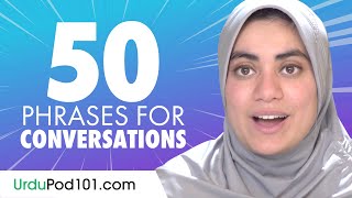 50 Urdu Phrases to Use in a Conversation [upl. by Aisaim]