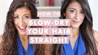 How to BlowDry Your Hair Straight StepbyStep [upl. by Eniamirt546]